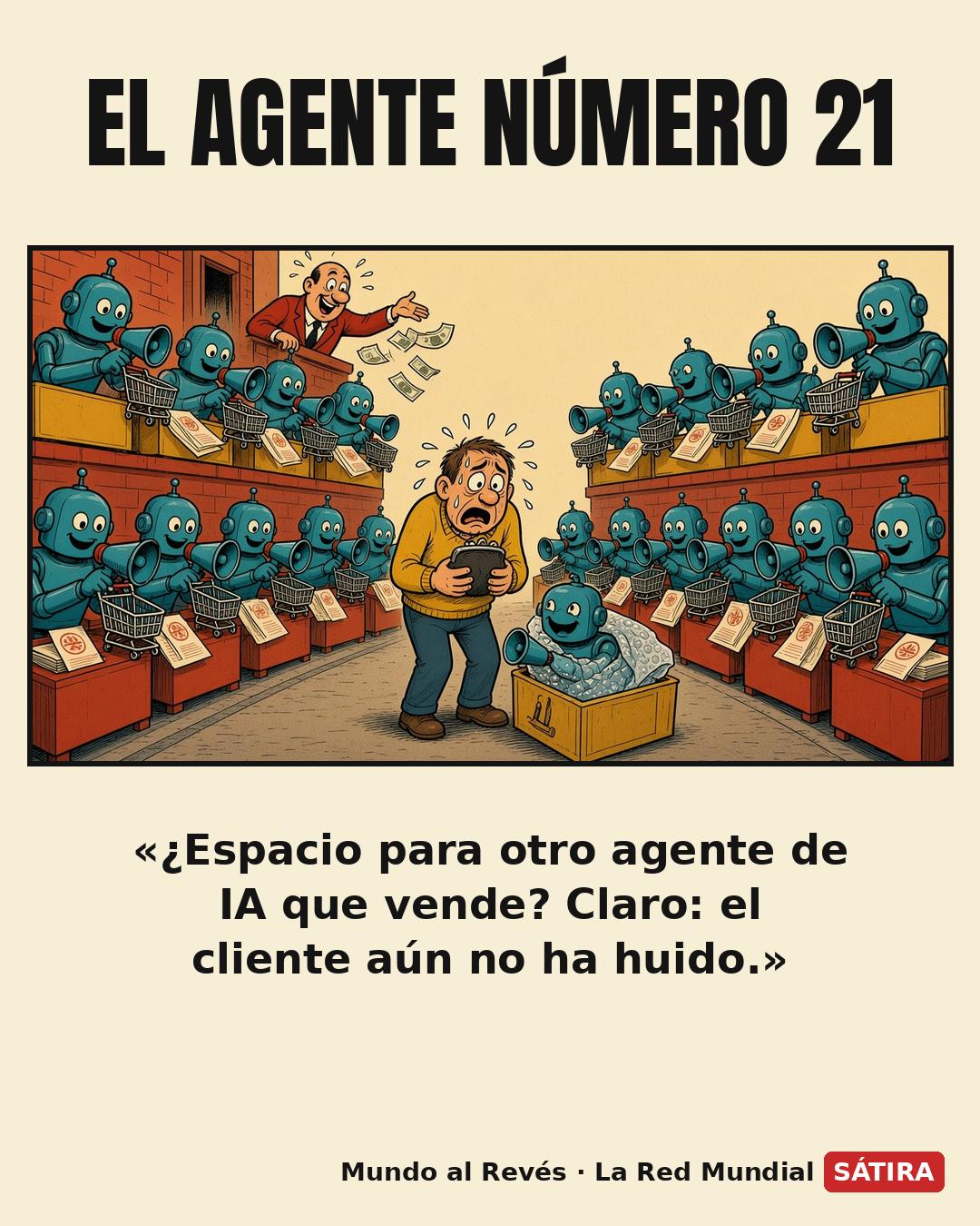 Viñeta satírica: en una calle de mercado, decenas de robots vendedores idénticos, color verde azulado, gritan con megáfonos y ofrecen carritos y folletos desde sus puestos a un único cliente sudoroso que aprieta su monedero, mientras de una caja llega otro robot más envuelto en plástico de burbujas y, desde un balcón, un inversor de traje rojo les lanza billetes.